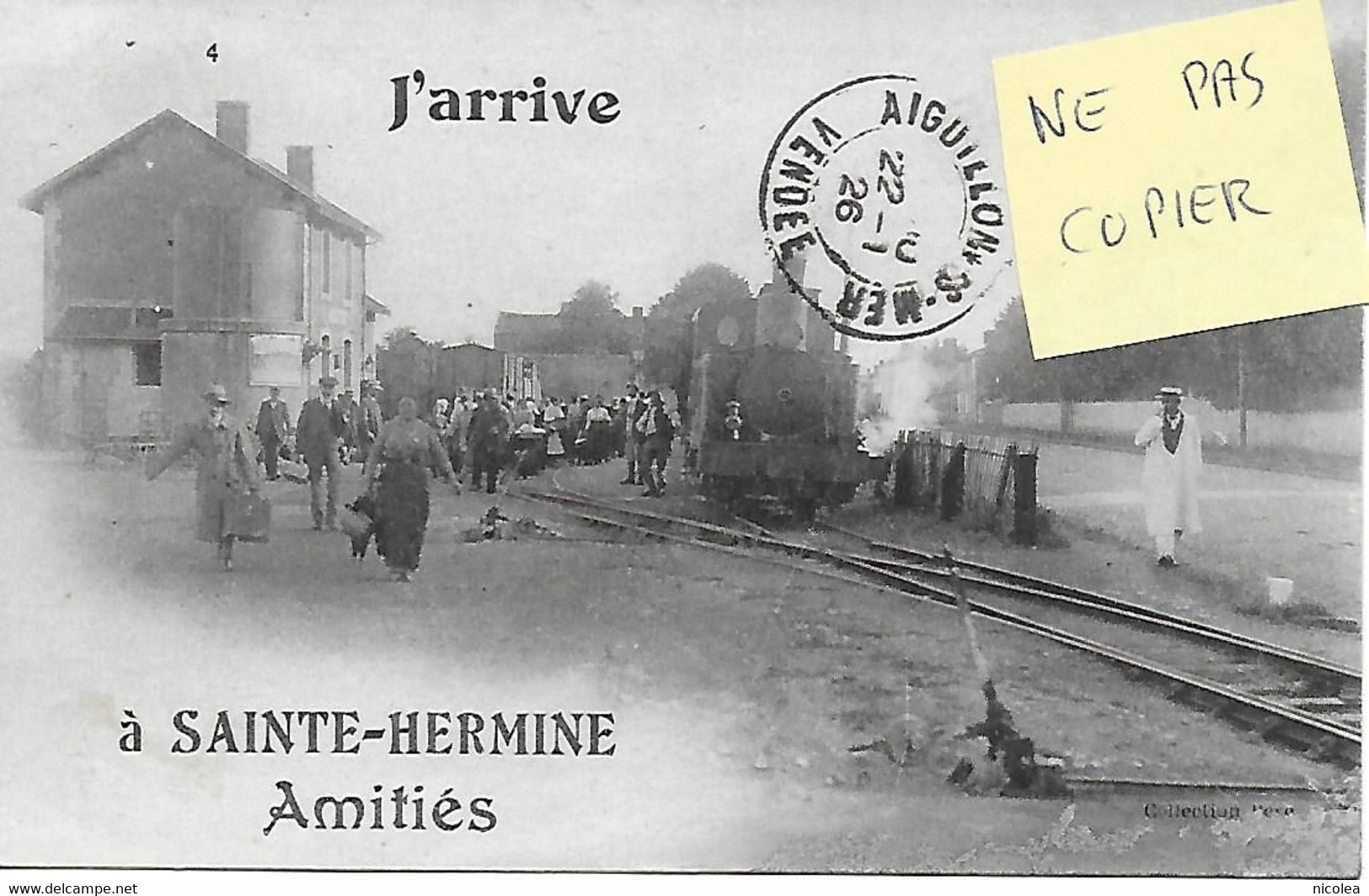 85 - VENDEE - SAINTE HERMINE - CARTE INEDITE - TRAMWAY DE LA VENDEE EN GARE J'ARRIVE A SAINTE HERMINE AMITIES 1926 - Sainte Hermine