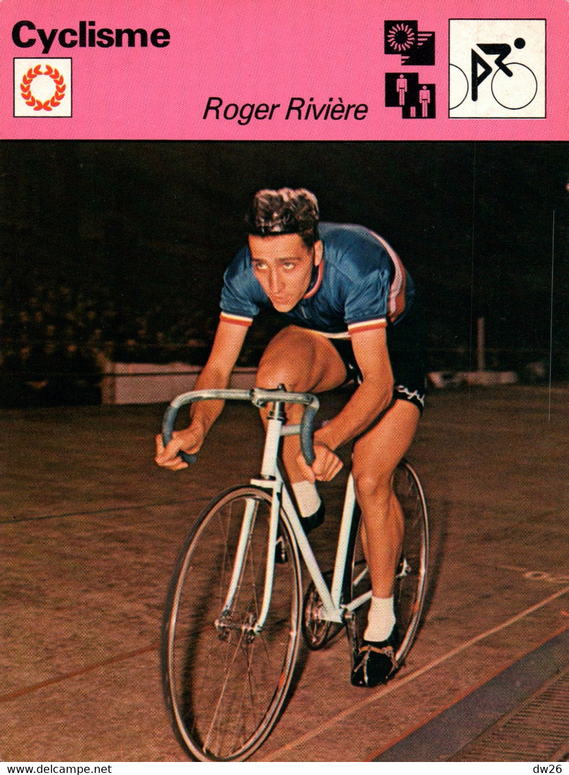 Fiche Sports: Cyclisme - Roger Rivière, Recordman Du Monde De L'Heure, Champion Du Monde De Poursuite - Sport