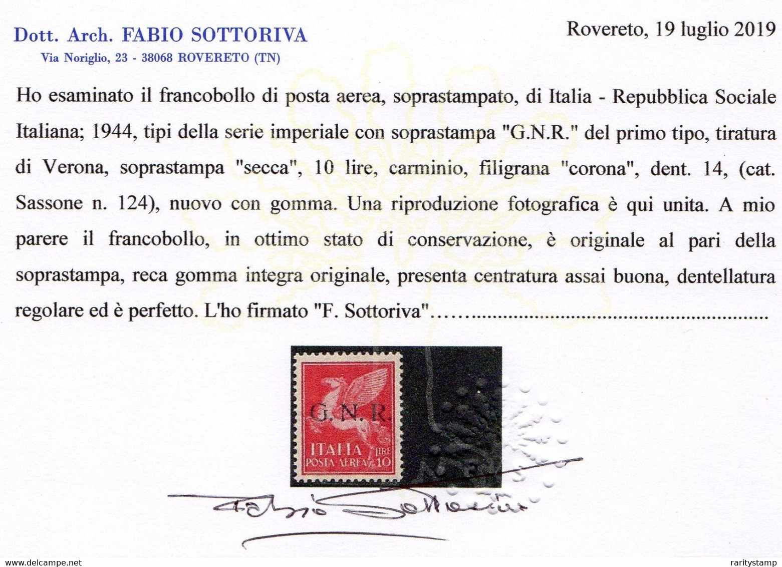 ITALIA 1944 REPUBBLICA SOCIALE GNR POSTA AEREA LIRE 10 SASSONE N. 124 TIR. VERONA NUOVO GOMMA INTEGRA CERTIFICATO LUSSO - Posta Aerea