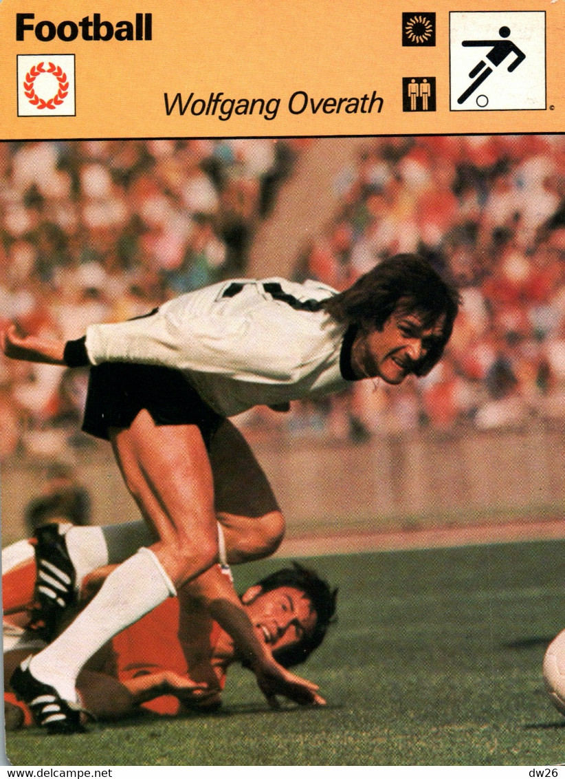 Fiche Sports: Football - Wolfgang Overath, Joueur International Allemand - Finaliste Coupe Du Monde 1966 - Deportes