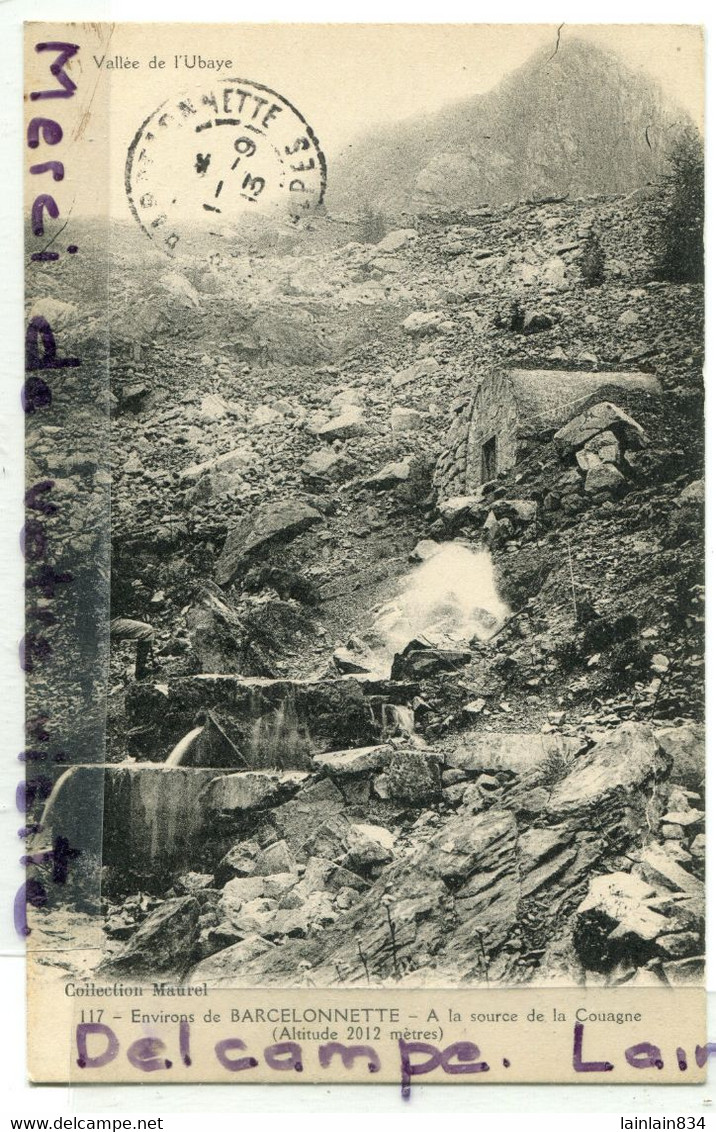 - 117 - Environs De BARCELONNETTE - A La Source De La Couagne, Peu Courante, 1913, Collection Maurel, TBE, Scans. - Barcelonnette