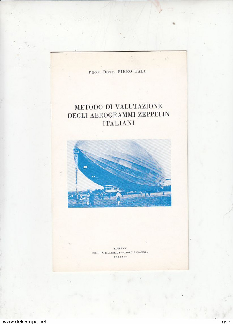 METODO DI VALUTAZIONE DEGLI AEROGRAMMI ZEPPELIN ITALIANI - Gall - Poste Aérienne & Histoire Postale