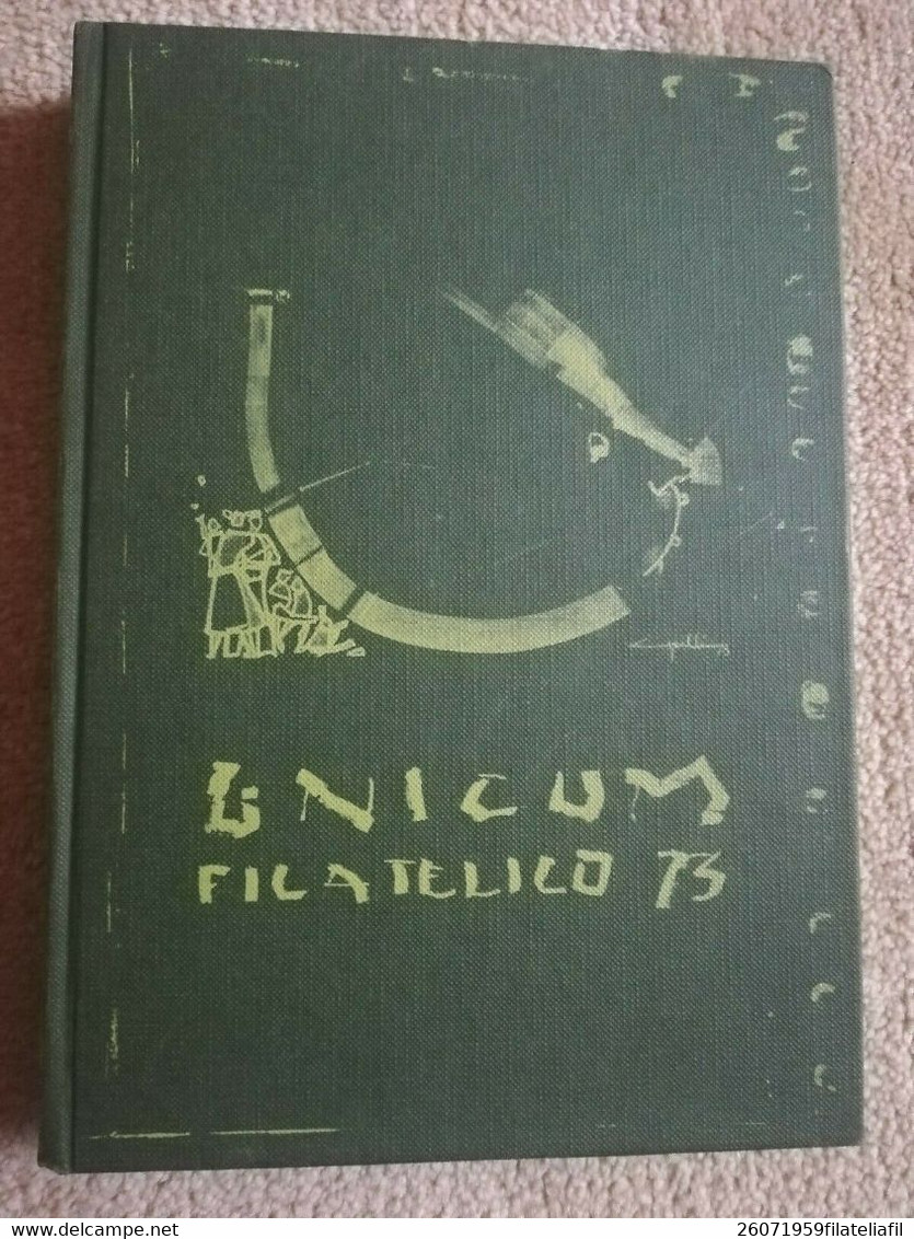 UNICUM FILATELICO 1973 DI GIORGIO MIGLIAVACCA - Philatélie Et Histoire Postale