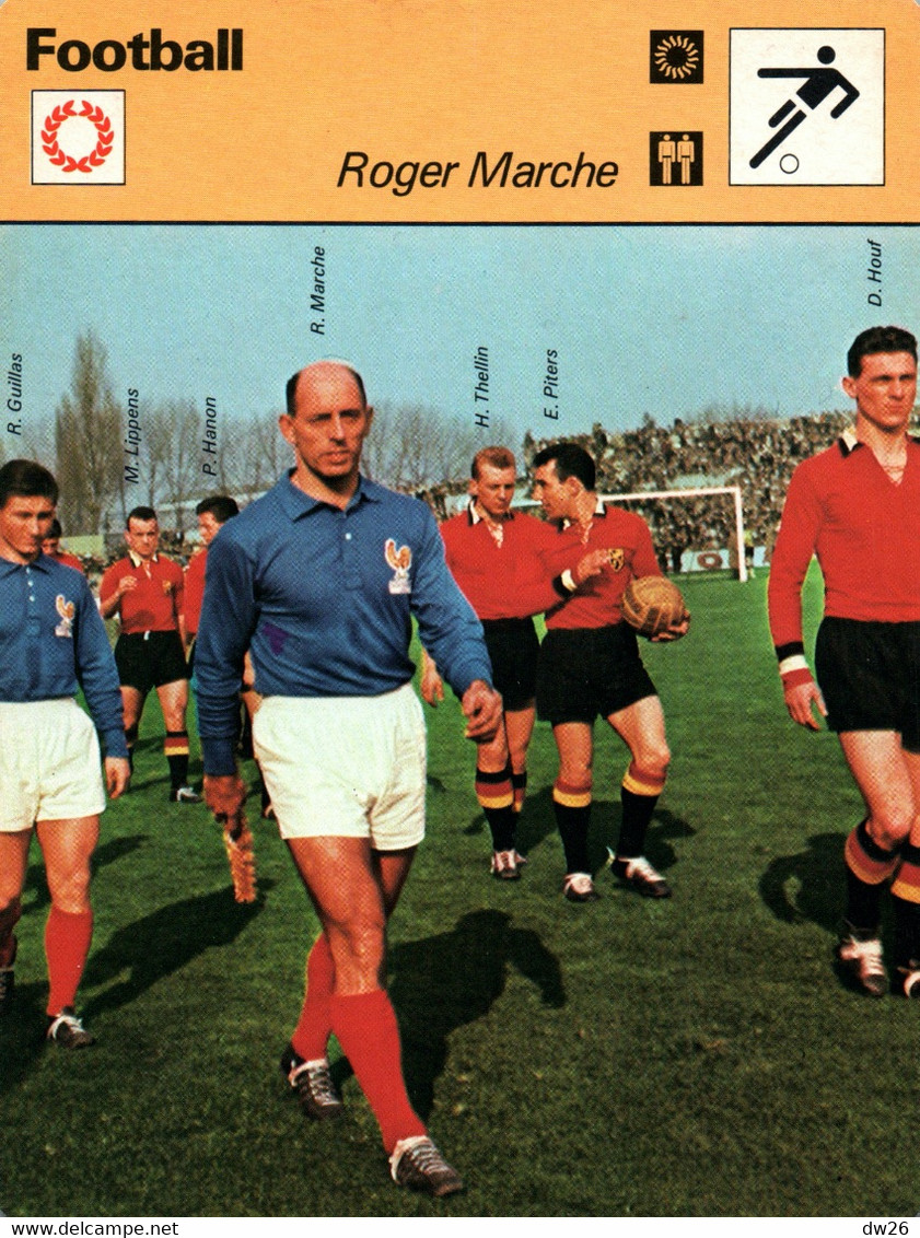 Fiche Sports: Football - Roger Marche, Le Vieux Lion, Recordman Sélections En Equipe De France - 1959 Contre La Belgique - Deportes