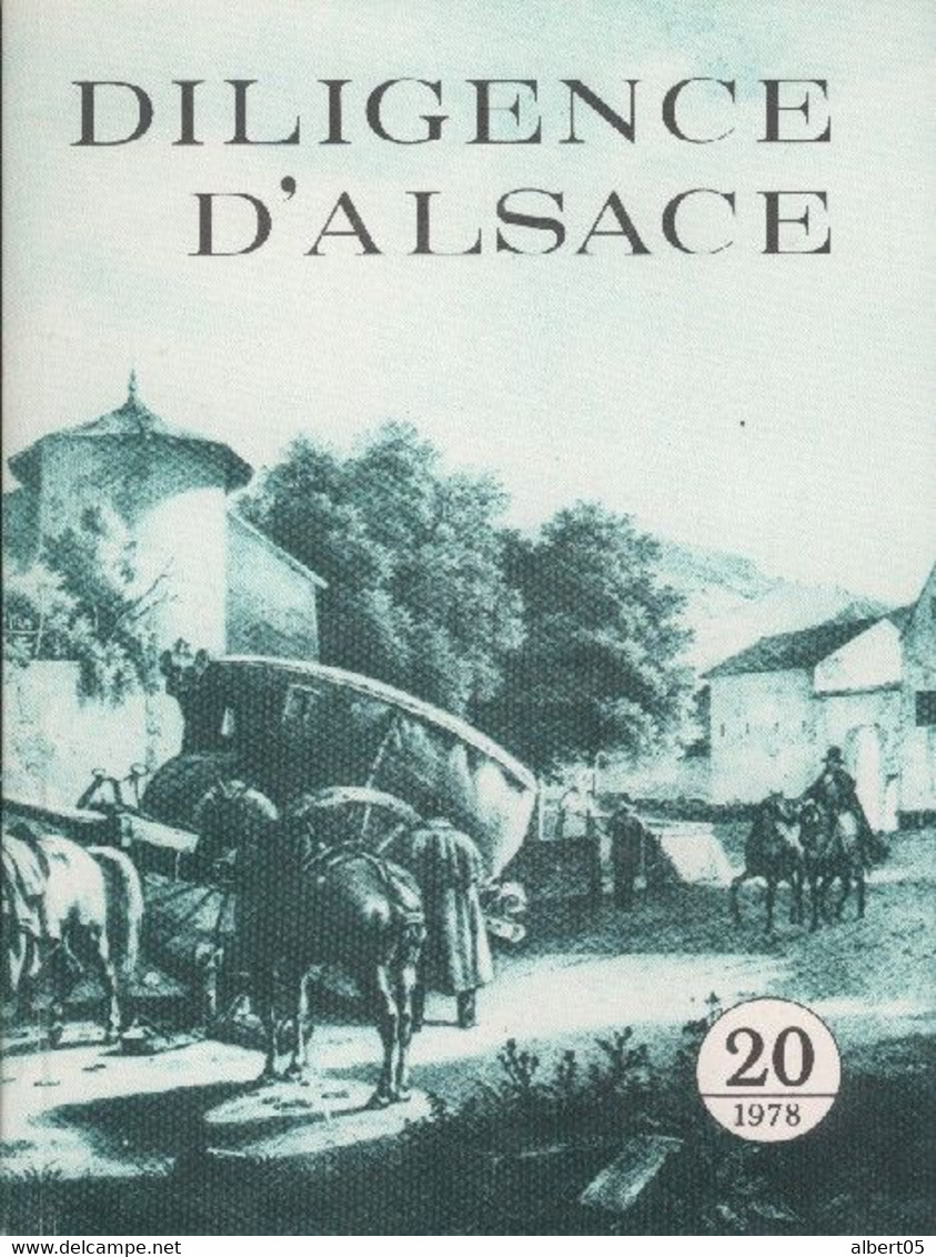 Diligence D"Alsace - Revue Philatélique, Historique Et Marcophile - N° 20 1978 - Philatelie Und Postgeschichte