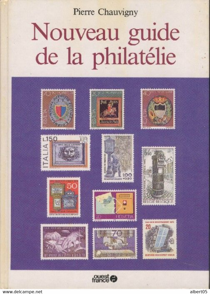 Nouveau Guide De La Philatélie Par Pierre Chauvigny  ( Novembre 1984 ) - Filatelia E Historia De Correos