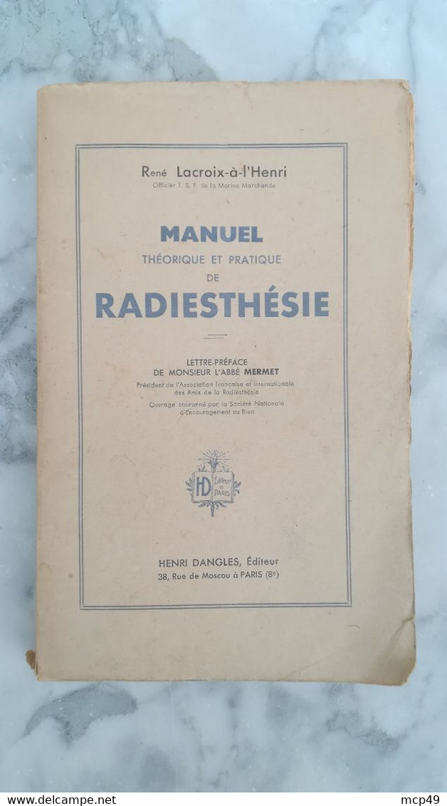 MANUEL THEORIQUE ET PRATIQUE DE RADIESTHESIE 1935 - 1901-1940