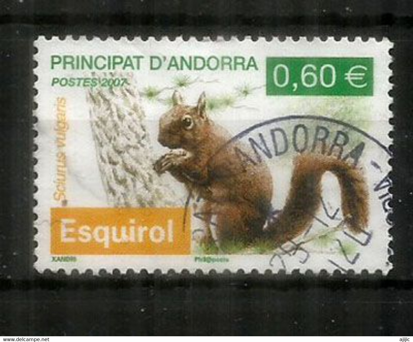 ANDORRE. L'ÉCUREUIL  Des Pyrénées , Timbre Oblitéré,  1 ère Qualité - Used Stamps