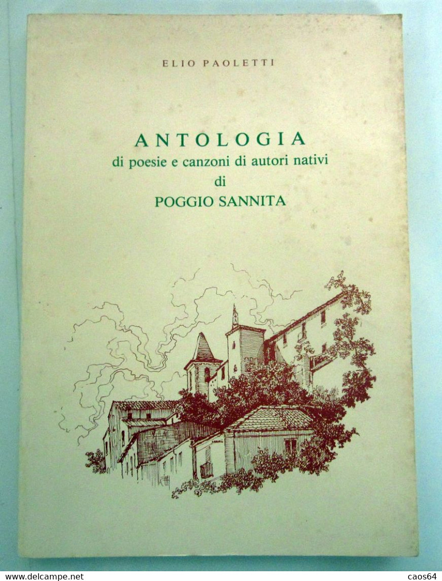 Antologia Di Poesie E Canzoni Di Autori Nativi Di Poggio Sannita Elio Paoletti  1990 - Poesía