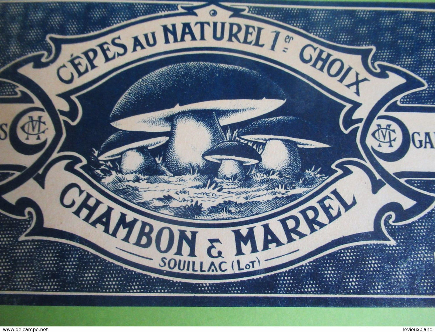 Etiquette Conserve/Cèpes Au Naturel 1er Choix/CHAMBON & MARREL/SOUILLAC ( Lot ) / Début XX                  ETIQ182 - Fruit En Groenten