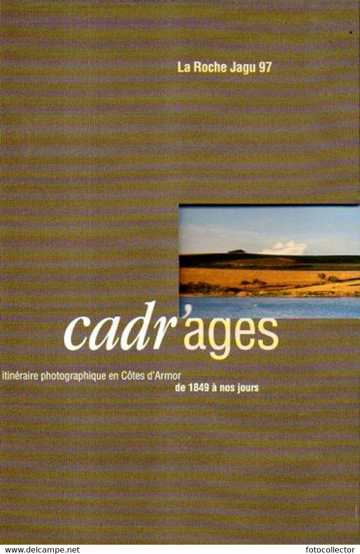 Vernissage Exposition Cadr'ages La Roche Jagu (22) : Itinéraire Photographique En Côtes D'Armor De 1849 à Nos Jours - Inaugurazioni