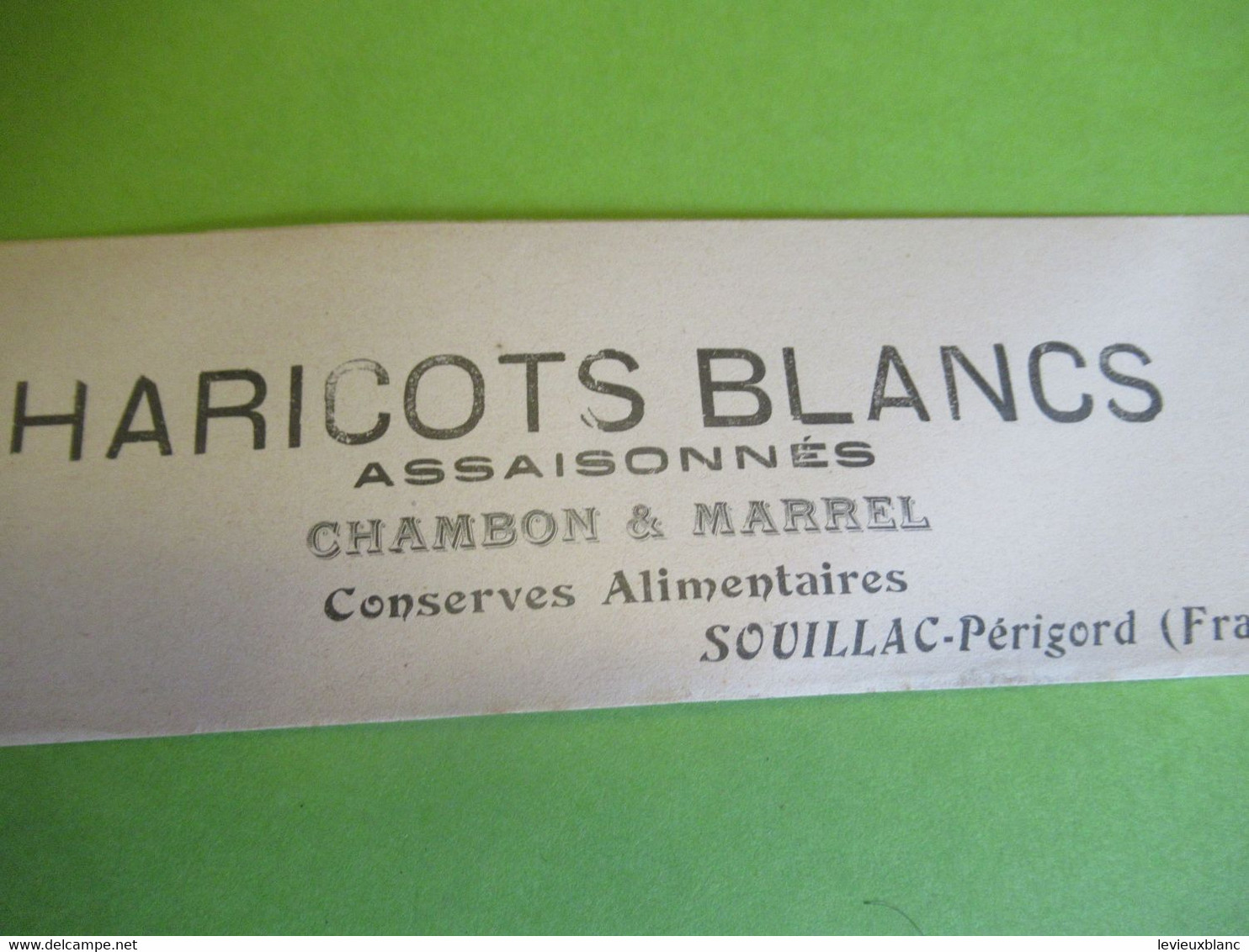 Etiquette Conserve/Haricots Blancs Assaisonnés /Fabrication 1940/ CHAMBON & MARREL/SOUILLAC Périgord / 1940  ETIQ190 - Fruit En Groenten