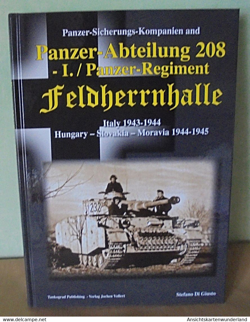 Panzer-Sicherungs-Kompanien And Panzer-Abteilung 208 - I. Pz.Reg. Feldherrnhalle - Italy 1943-44 / Hungary - Slovakia - Inglese