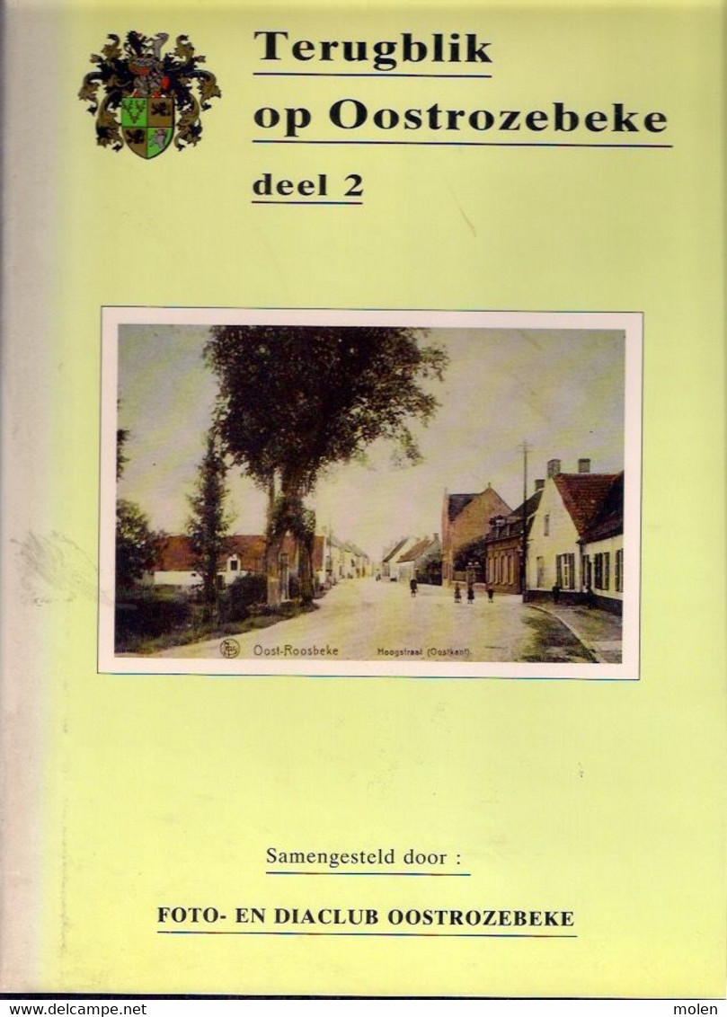 TERUGBLIK OP OOSTROZEBEKE 96p ©1993 ERFGOED In Oude Prentkaarten Postkaart Foto Geschiedenis Heemkunde ANTIQUARIAAT Z186 - Oostrozebeke