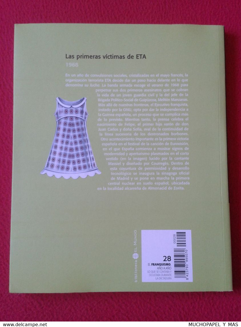 LIBRO FASCÍCULO Nº 2 BIBLIOTECA EL MUNDO FRANQUISMO AÑO A AÑO 1968 LAS PRIMERAS VÍCTIMAS DE ETA ESPAÑA TERRORISMO FRANCO - Praktisch