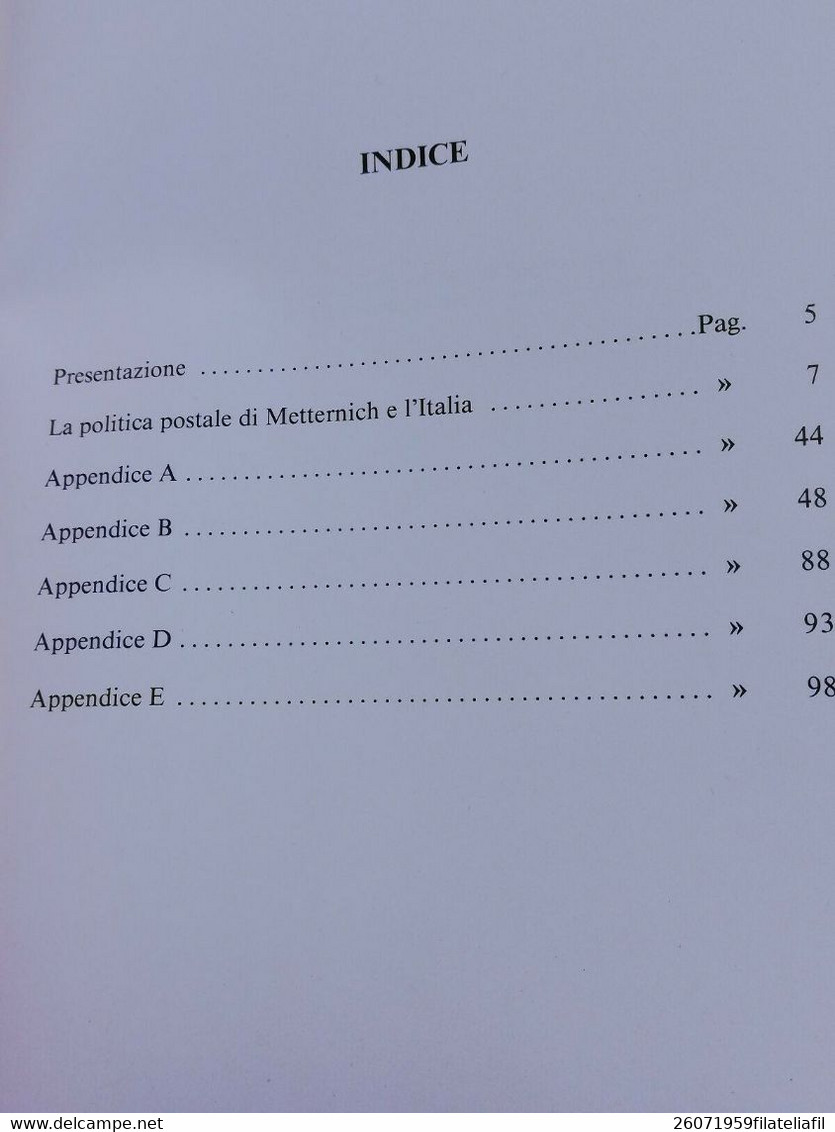 QUADERNI DI STORIA POSTALE N. 8 LA POLITICA POSTALE DI METTERNICH E L'ITALIA - Philatélie Et Histoire Postale