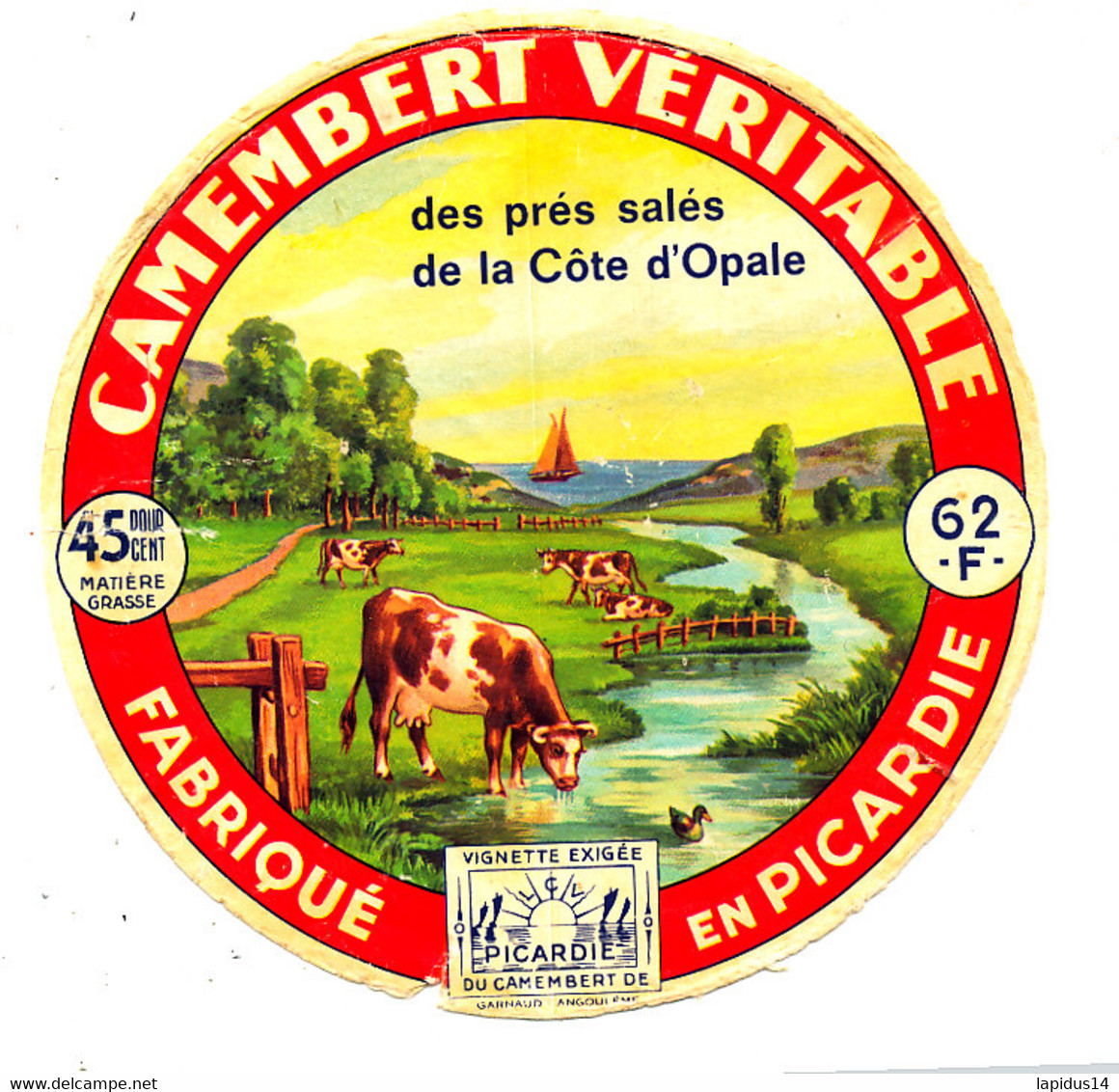 Z 549 /   ETIQUETTE DE   FROMAGE - CAMEMBERT   DES PRES SALES DE LA COTE D'OPALE  FAB. EN PICARDIE - Käse