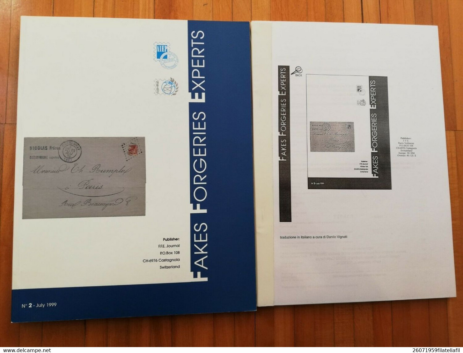 FAKES FORGERIES EXPERTS N. 2 LUGLIO 1999 ESAURITO CON TRADUZIONE DI D. VIGNATI - Italienisch (ab 1941)