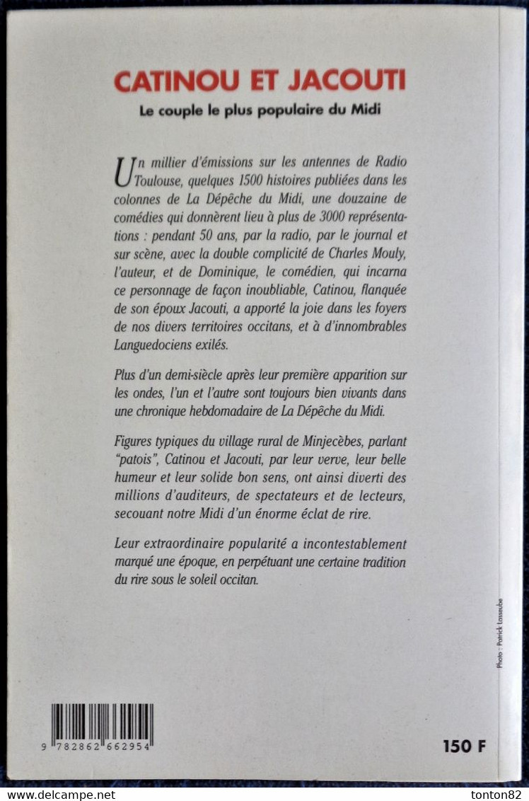 Charles Mouly - CATINOU Et JACOUTI ... Et Le Petit Monde De Minjecèbes - Éditions Loubatières - ( 1998 ) . - Midi-Pyrénées