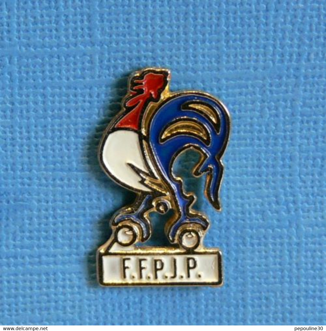 1 PIN'S //  ** COQ SPORTIF F.F.P.J.P. / FÉDÉRATION FRANÇAISE DE PÉTANQUE ET JEU PROVENÇAL ** - Pétanque