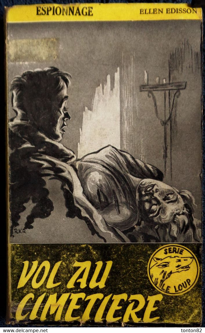 Ellen Edisson - Vol Au Cimetière - Série " Le Loup " Espionnage N° 1 - Éditions Thill - ( 1956 ) . - Anciens (avant 1960)