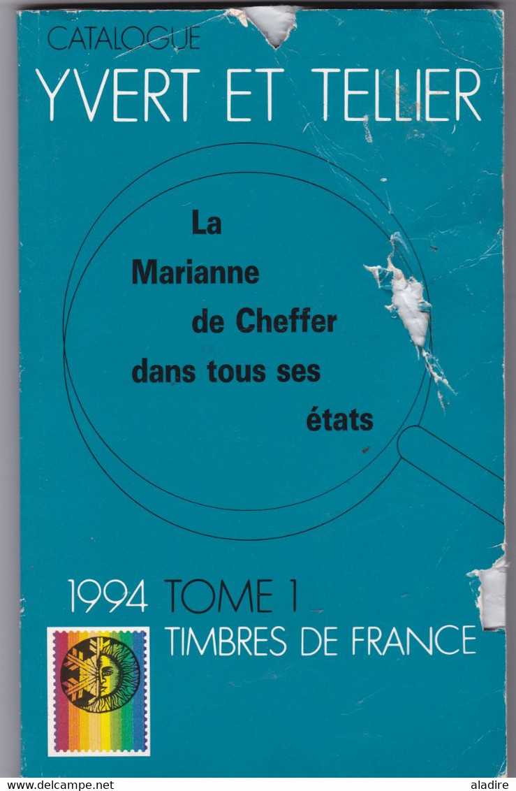 CATALOGUE YVERT ET TELLIER FRANCE Tome 1 - 1994 - Couverture Souple - Poids 360 Grammes - Frankreich