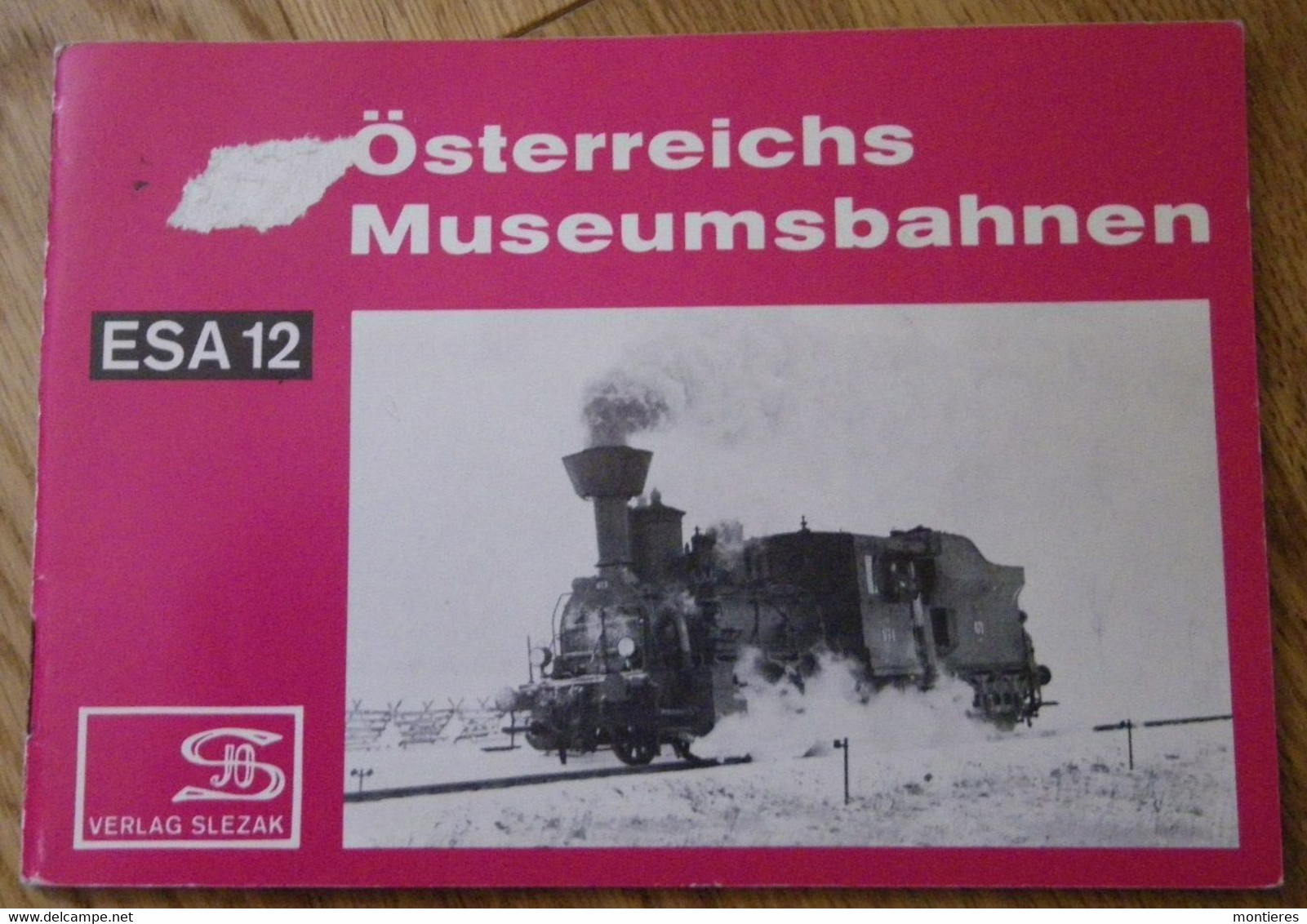 Österreichs Museumsbahnen  ESA 12 Verlag Slezac - 1979 - ISBN 3-900134-56-1 - Chemin De Fer