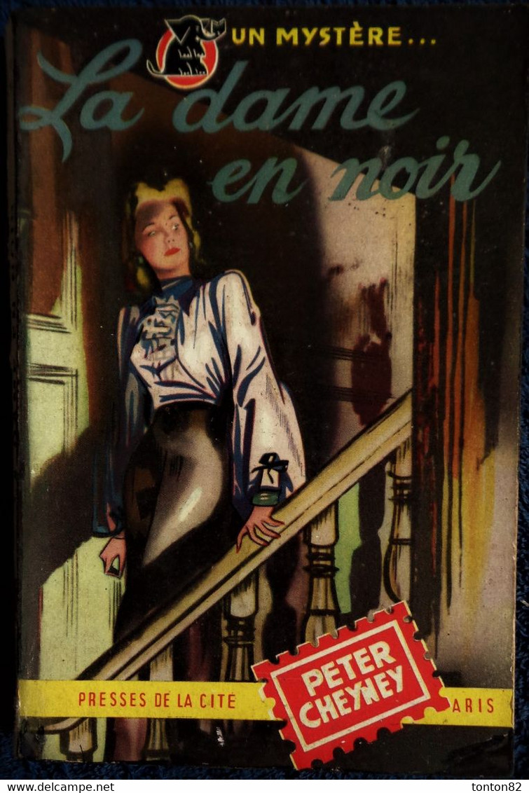 Peter Cheyney - La Dame En Noir - Presses De La Cité - " Un Mystère " N° 83 - ( 1954 ) . - Presses De La Cité