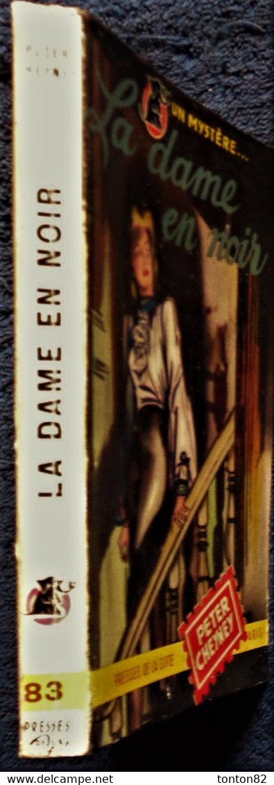 Peter Cheyney - La Dame En Noir - Presses De La Cité - " Un Mystère " N° 83 - ( 1954 ) . - Presses De La Cité