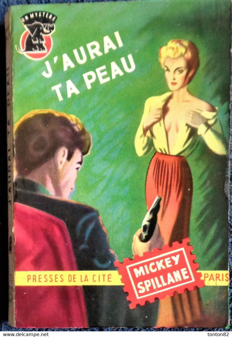 Mickey Spillane - J'aurai Ta Peau - Presses De La Cité - " Un Mystère " N° 2 - ( 1954 ) . - Presses De La Cité