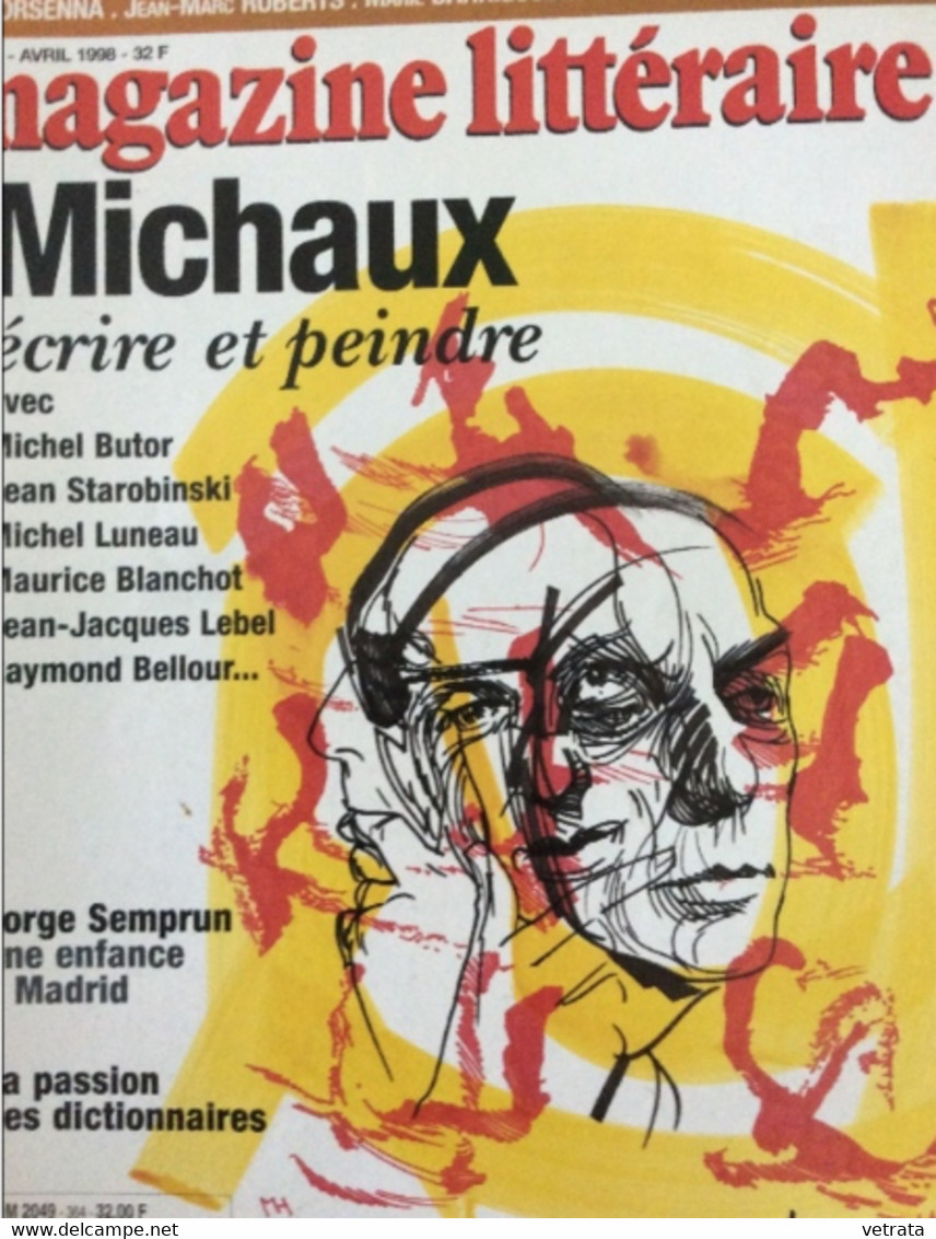 Henri Michaux : 2 N° Du Magazine Littéraire - Dossier Composé De 8 Coupures De Presse  & 1 Suppl. Libération Livres - Journaux Anciens - Avant 1800