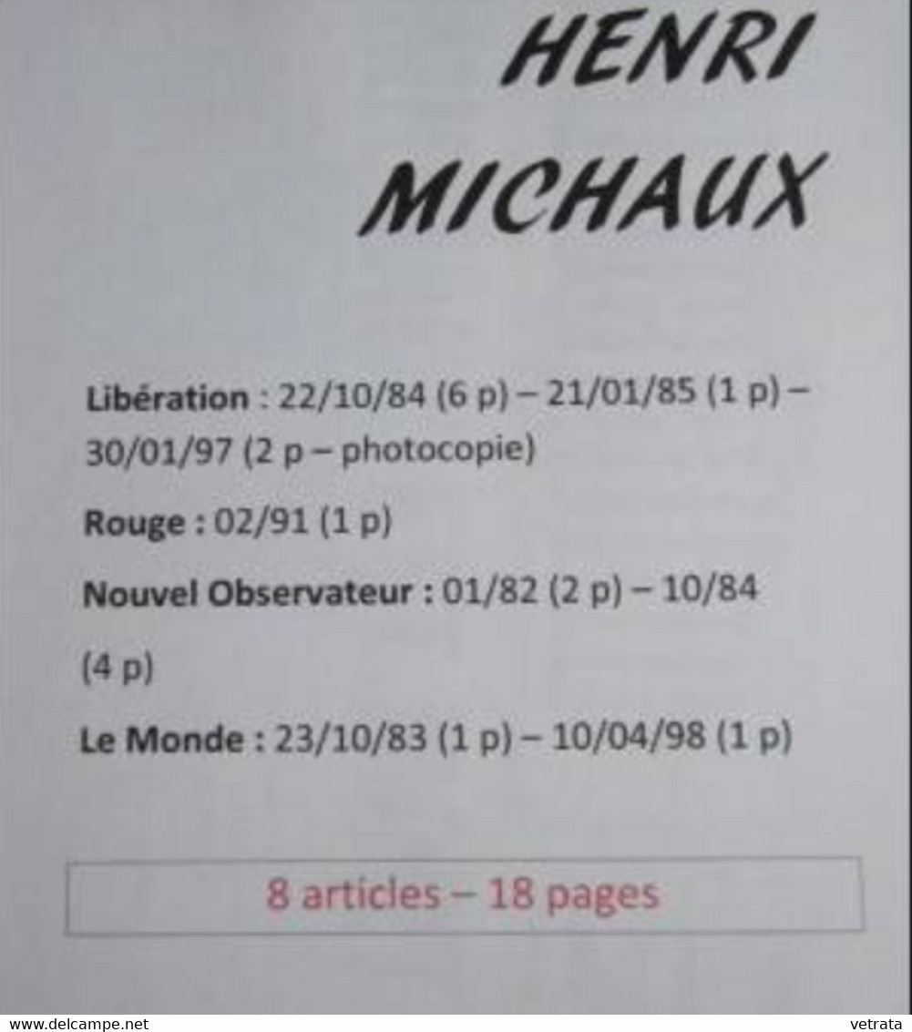 Henri Michaux : 2 N° Du Magazine Littéraire - Dossier Composé De 8 Coupures De Presse  & 1 Suppl. Libération Livres - Zeitungen - Vor 1800