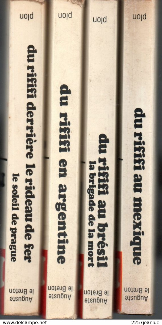 Lot 4 Livres De Auguste Le Breton - Du Rififi  Au Mexique .Brésil. Argentine & Derrière Le Soleil De Fer - Plon