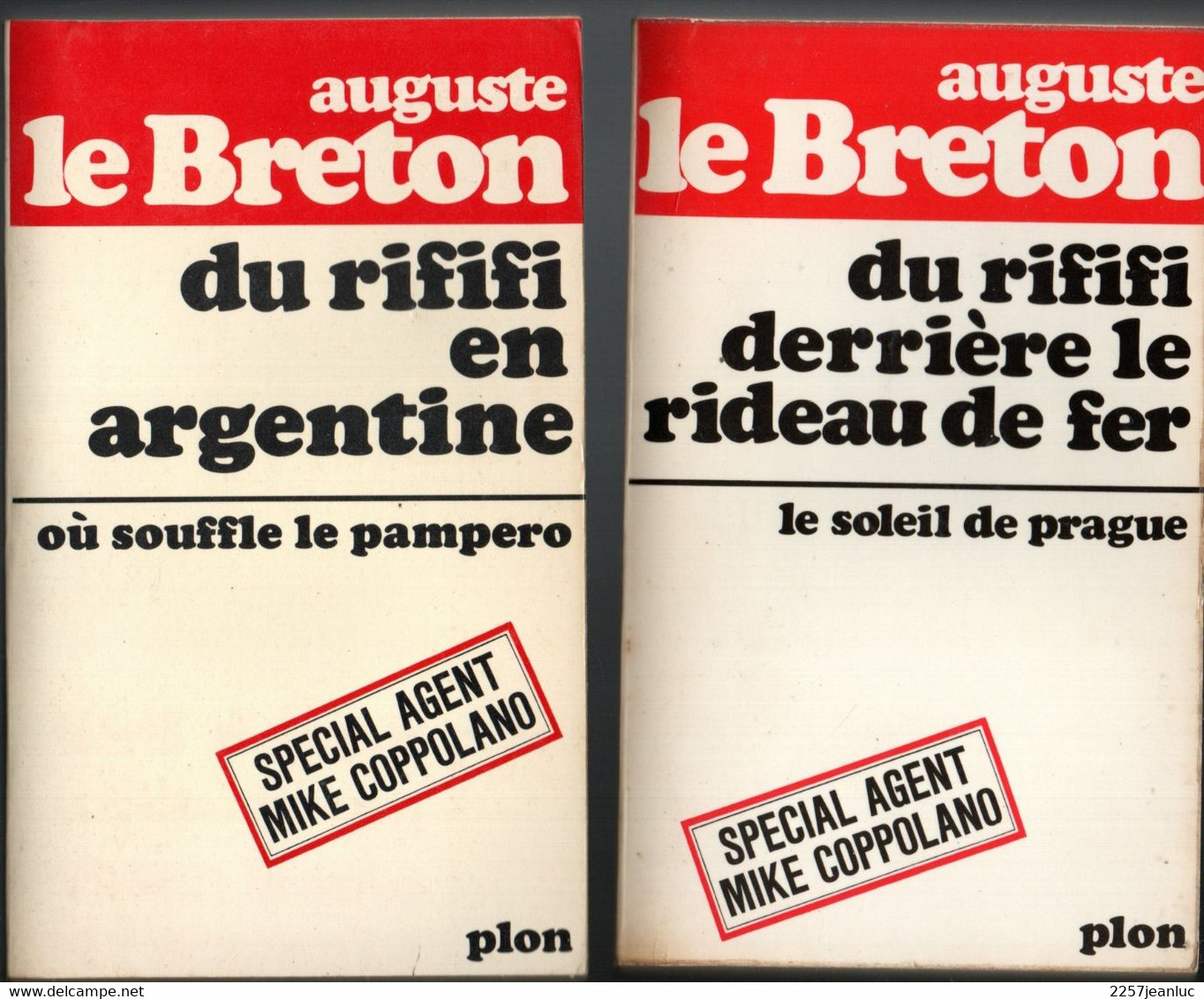 Lot 4 Livres De Auguste Le Breton - Du Rififi  Au Mexique .Brésil. Argentine & Derrière Le Soleil De Fer - Plon