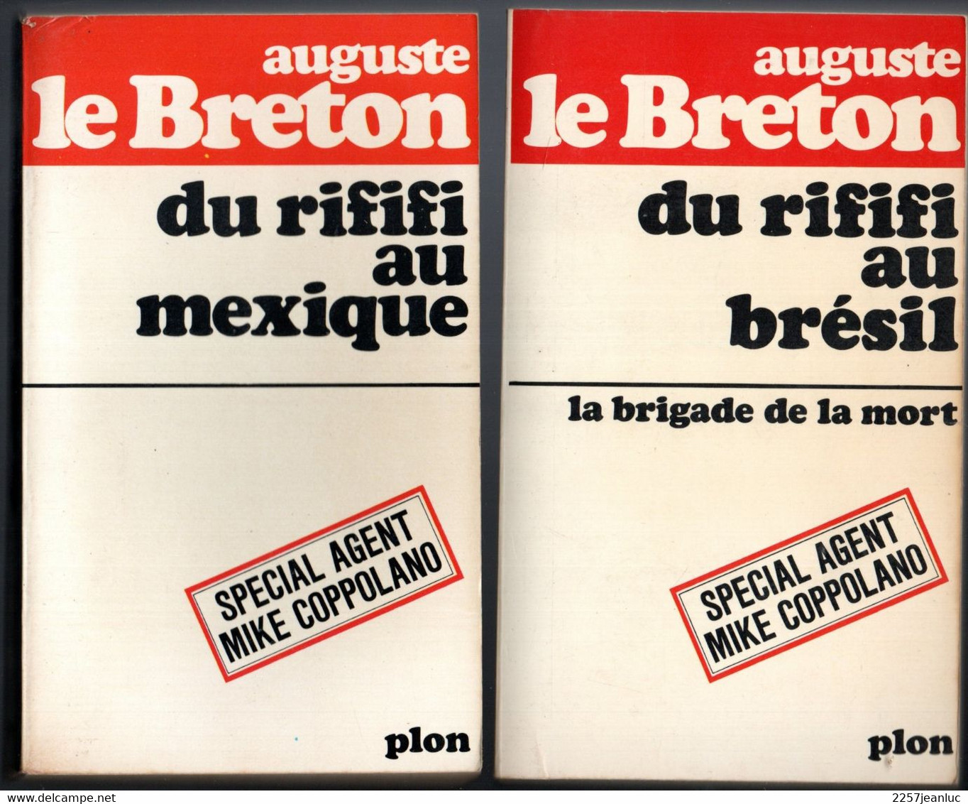 Lot 4 Livres De Auguste Le Breton - Du Rififi  Au Mexique .Brésil. Argentine & Derrière Le Soleil De Fer - Plon