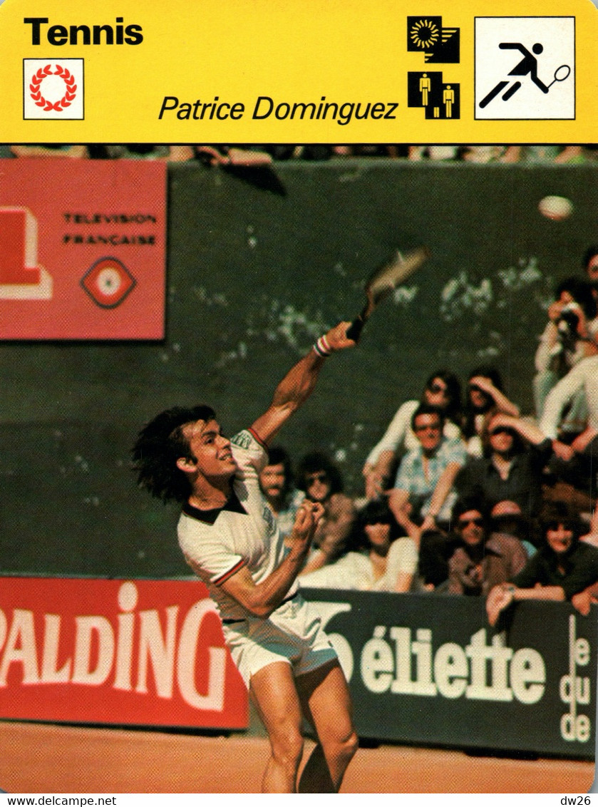 Fiche Sports: Tennis - Patrick Dominguez (joueur Français) La Coupe Davis L'a Transformé - Sports