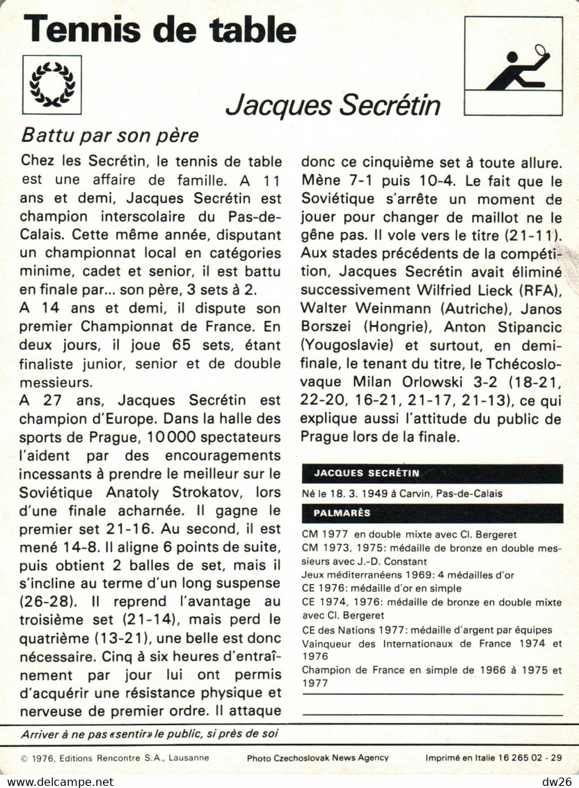 Fiche Sports: Tennis De Table - Jacques Secrétin, 16 Fois Champion De France, D'Europe En 1976, Du Monde 1977 (double) - Sports
