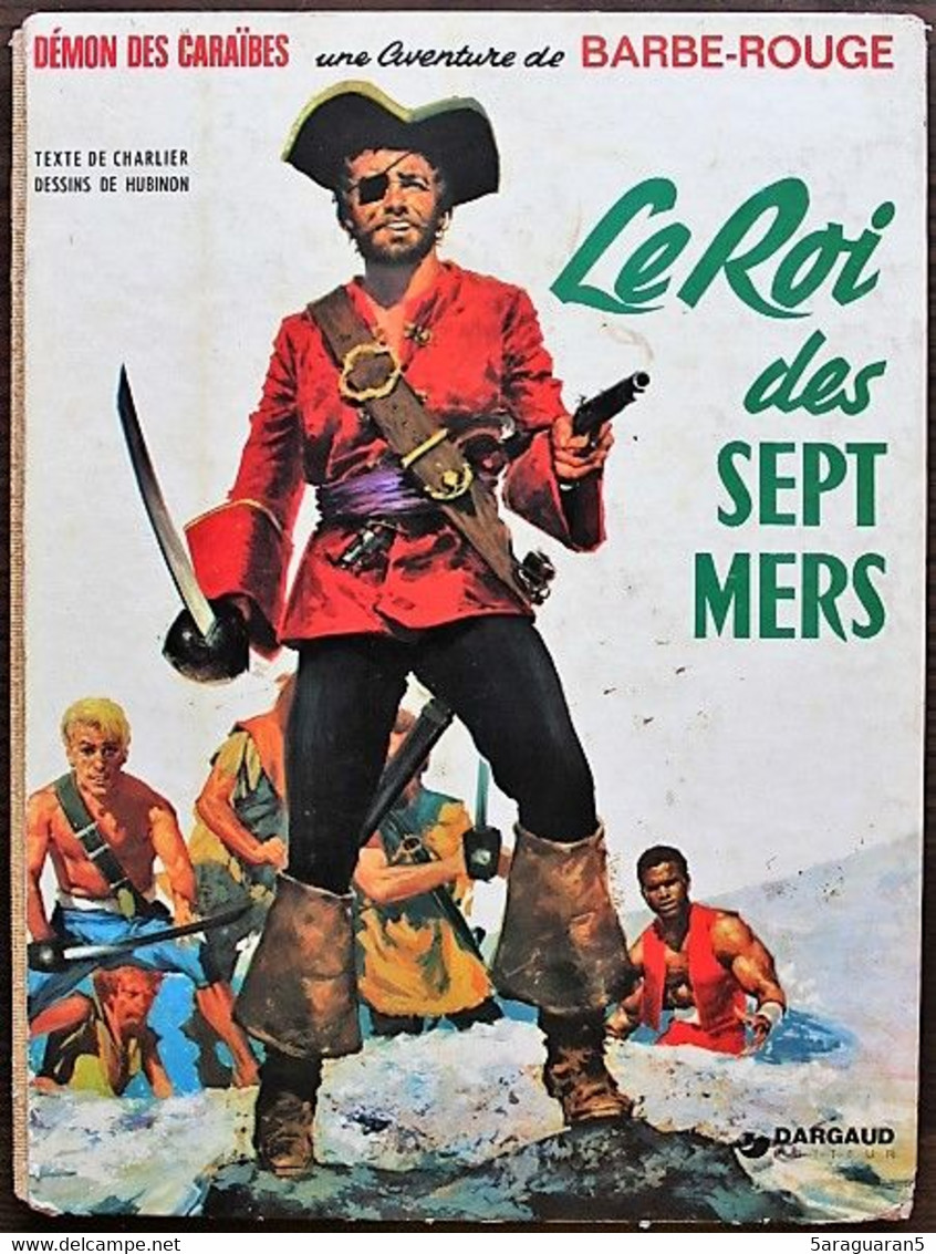 BD BARBE ROUGE - 2 - Le Roi Des 7 Mers - Rééd. Dargaud 1975 - Barbe-Rouge