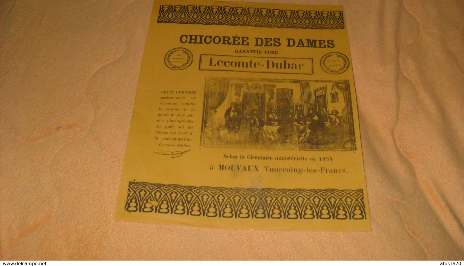 PETITE PUBLICITE ANCIENNE CHICOREE DES DAMES LECOMTE DUBAR..SELON LA CIRCULAIRE MONISTERIELLE DE 1854 A MOUVAUX TOURCOIN - Werbung