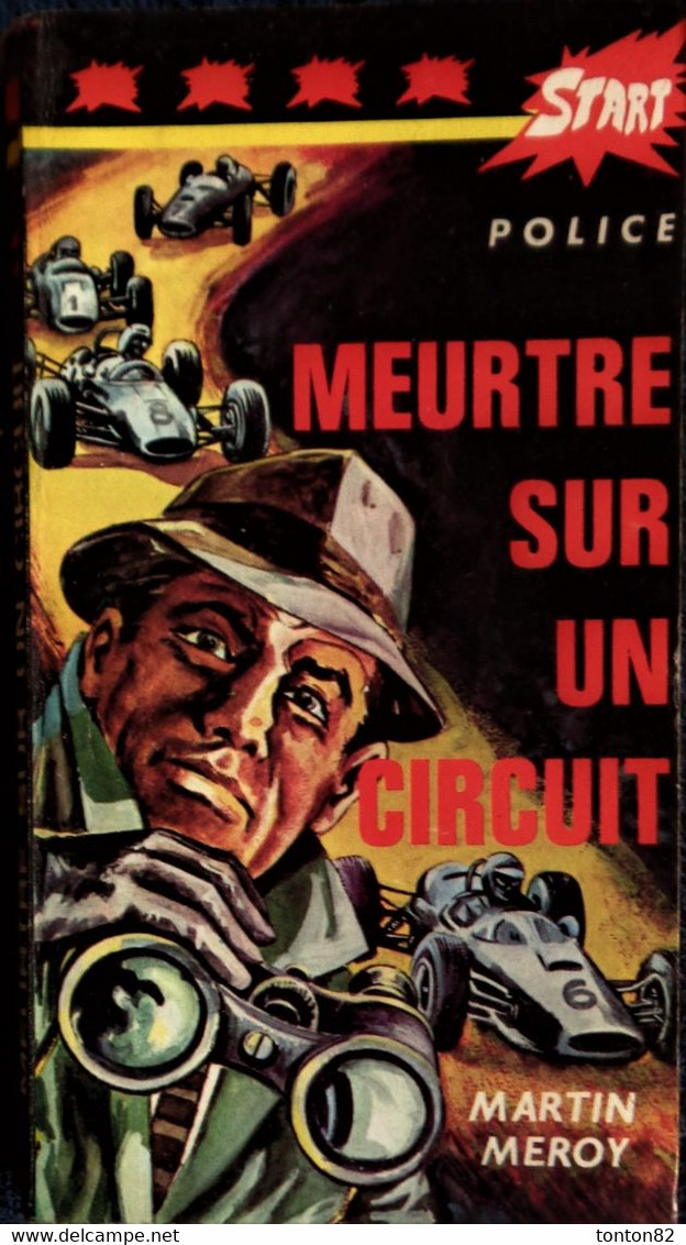 Start Police N° 7 - Meurtre Sur Un Circuit - Martin Meroy - Éditions André Martel . - Start Police