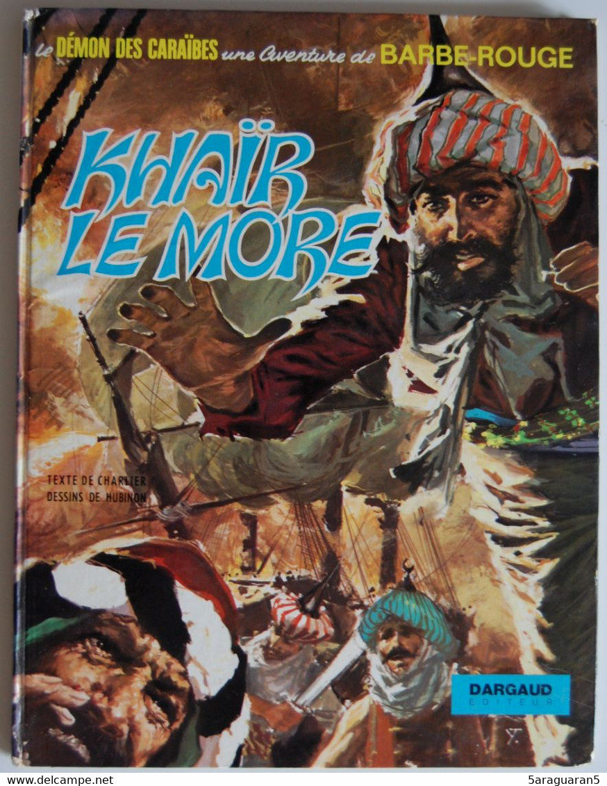 BD BARBE ROUGE - 15 - Khair Le More - EO Dargaud 1973 - Barbe-Rouge