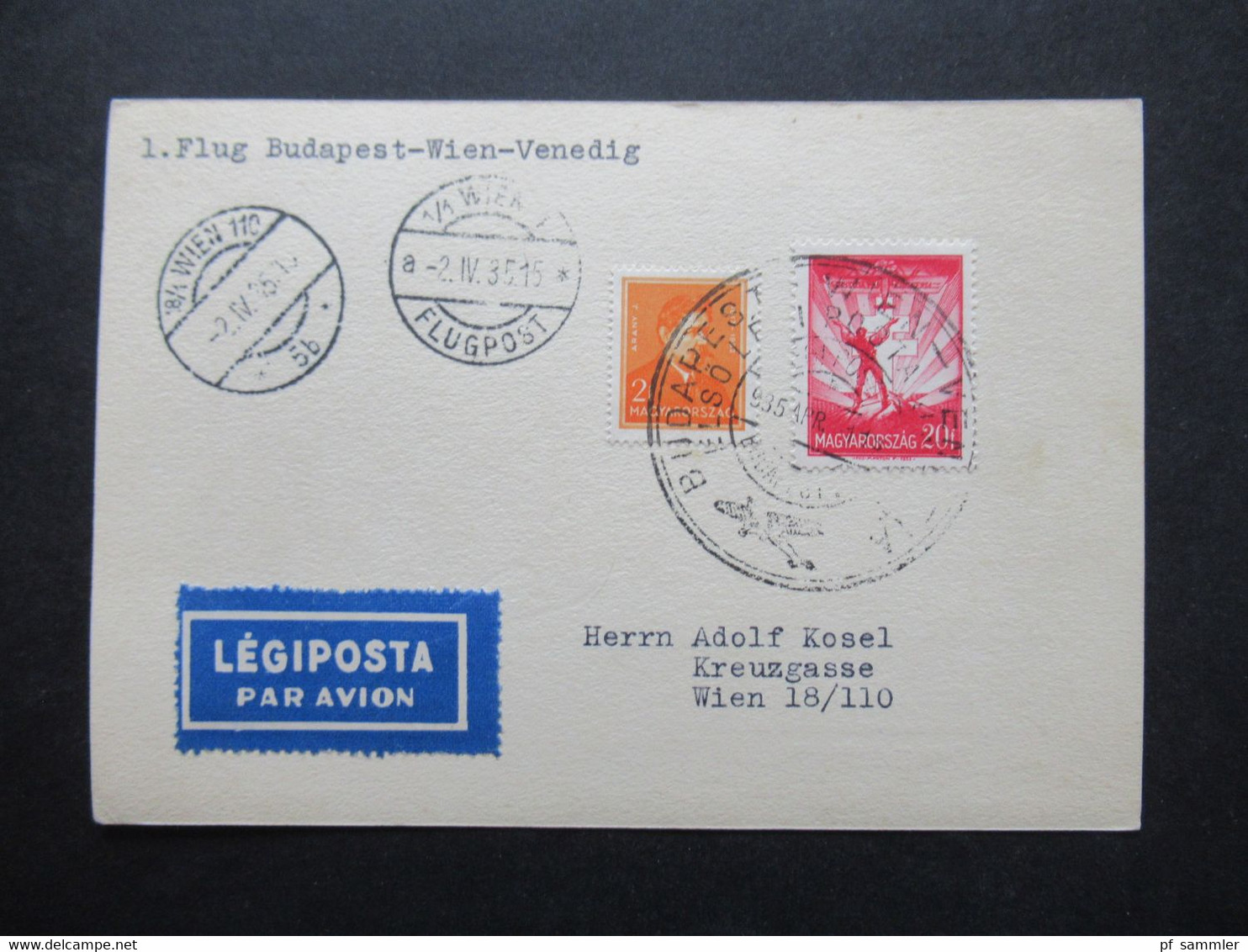 Ungarn 1.4.1935 1.Flug Budapest - Wien - Venedig Mit Sonderstempel Und Wien 1 Flugpost Sonderkarte - Brieven En Documenten