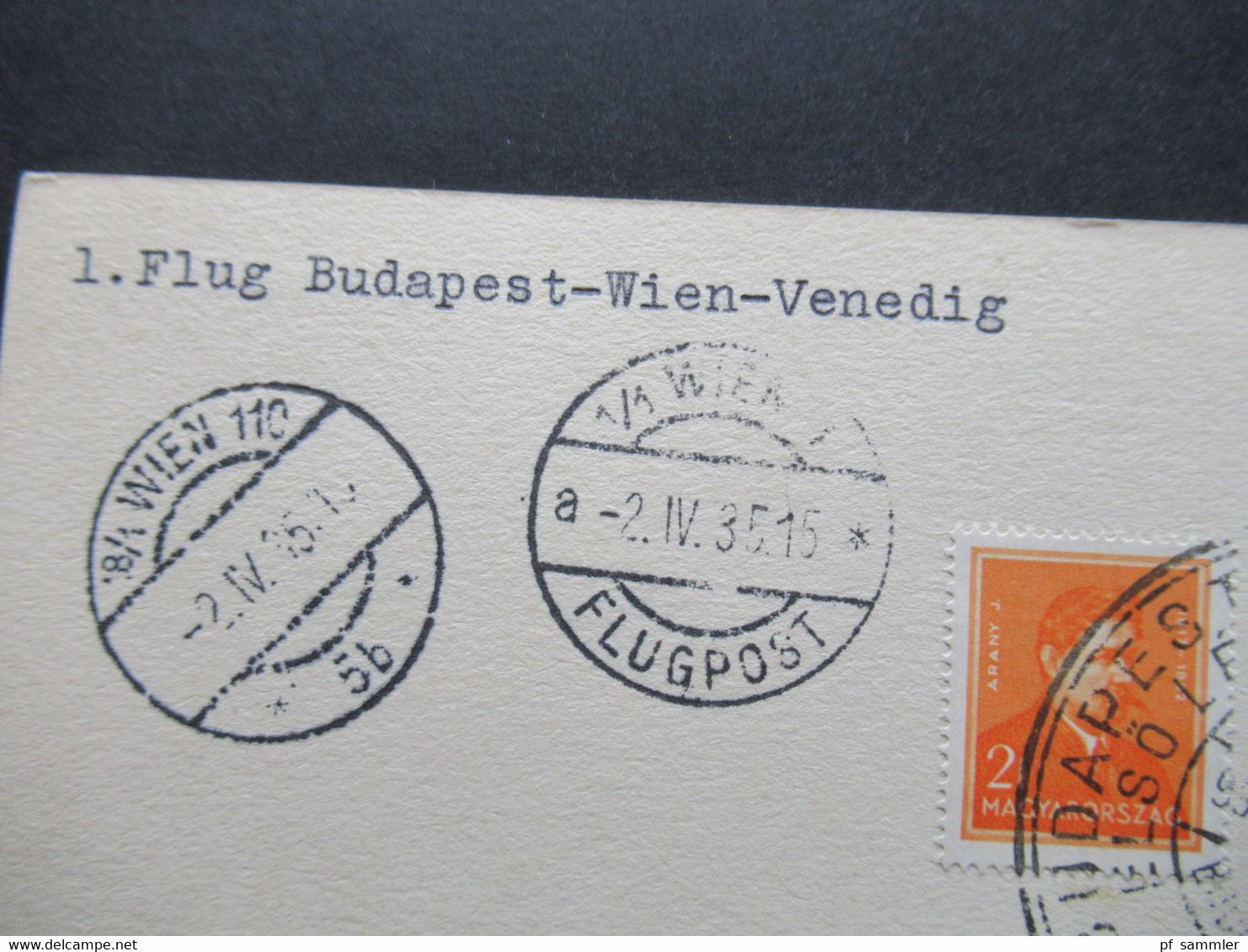 Ungarn 1.4.1935 1.Flug Budapest - Wien - Venedig Mit Sonderstempel Und Wien 1 Flugpost Sonderkarte - Lettres & Documents