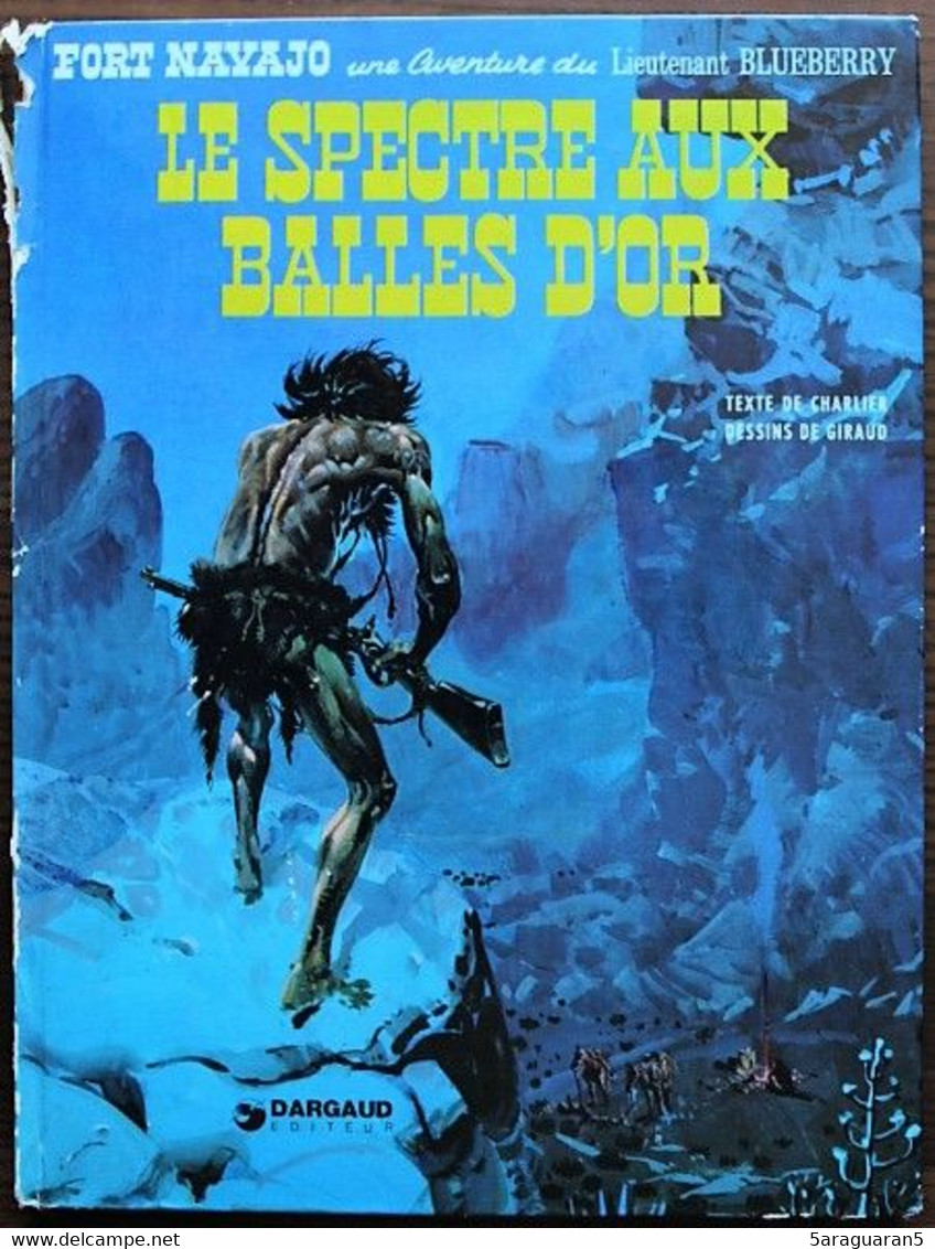BD BLUEBERRY - 12 - Le Spectre Aux Balles D'or - Rééd. Dargaud 1977 - Blueberry
