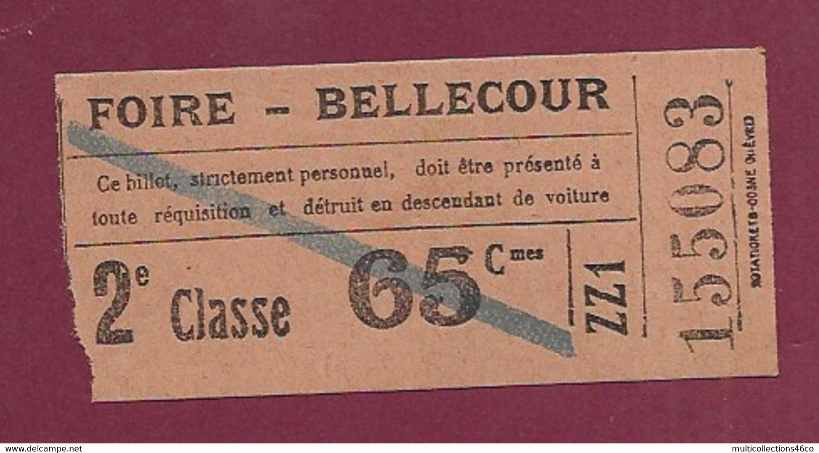 030121 - TICKET CHEMIN DE FER TRAM METRO - FOIRE BELLECOUR 2e Classe 65 Cmes ZZ1 155083 - Europe