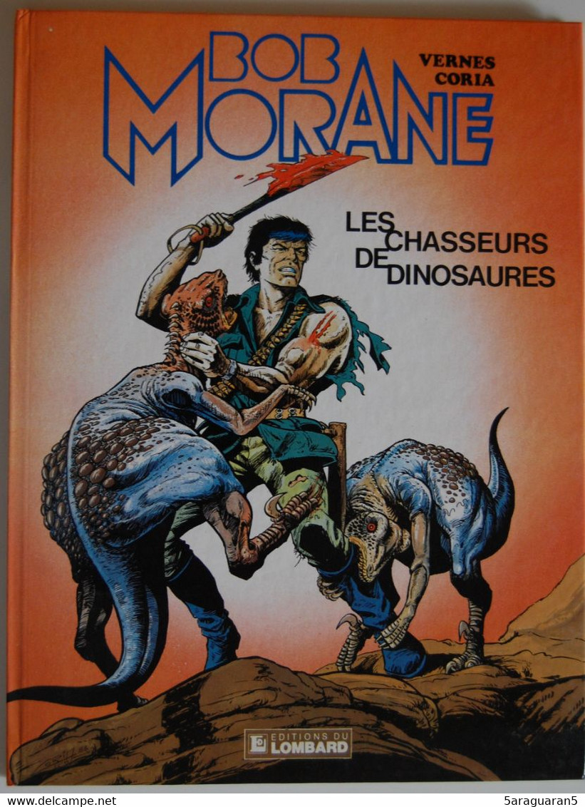 BD BOB MORANE - 33 - Les Chasseurs De Dinosaures - EO 1984 - Bob Morane