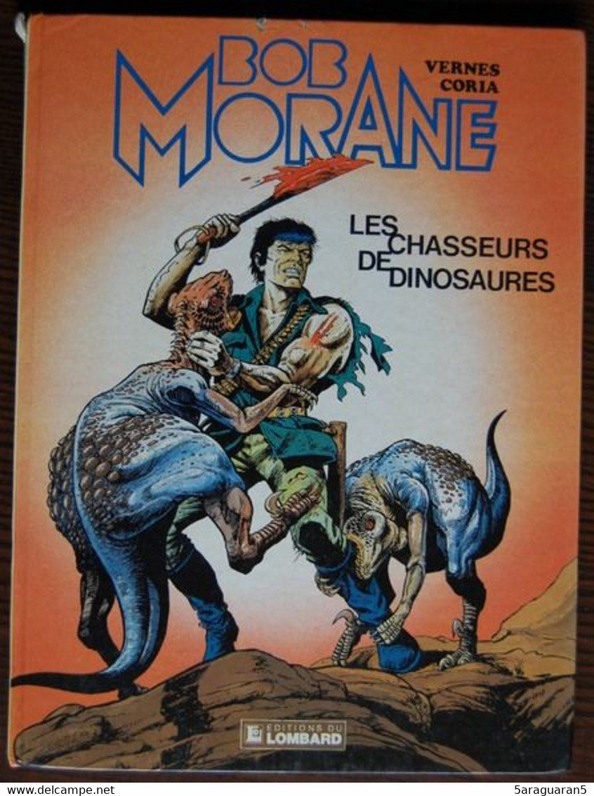 BD BOB MORANE - 33 - Les Chasseurs De Dinosaures - EO 1984 - Bob Morane