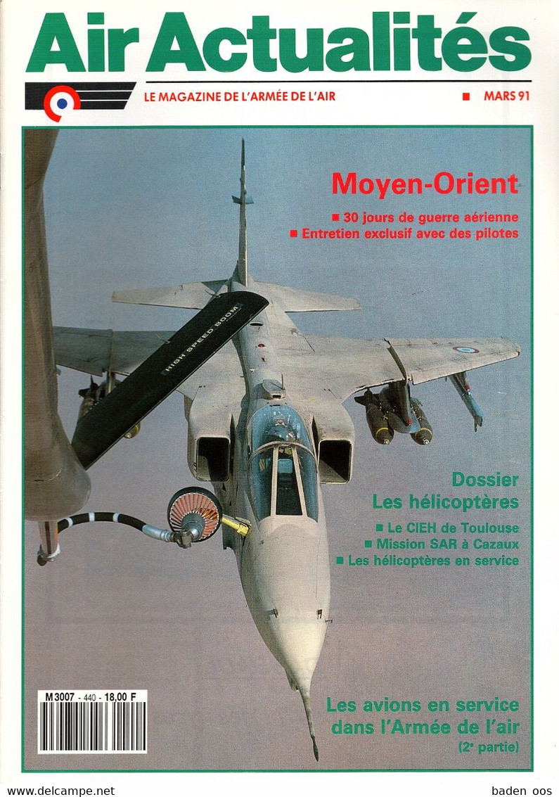 Air Actualités  440 03/1991 -  30 Jours De Guerre Aérienne - Les Avions En Servie (2) - CIEH EH 1/67 - Autres & Non Classés