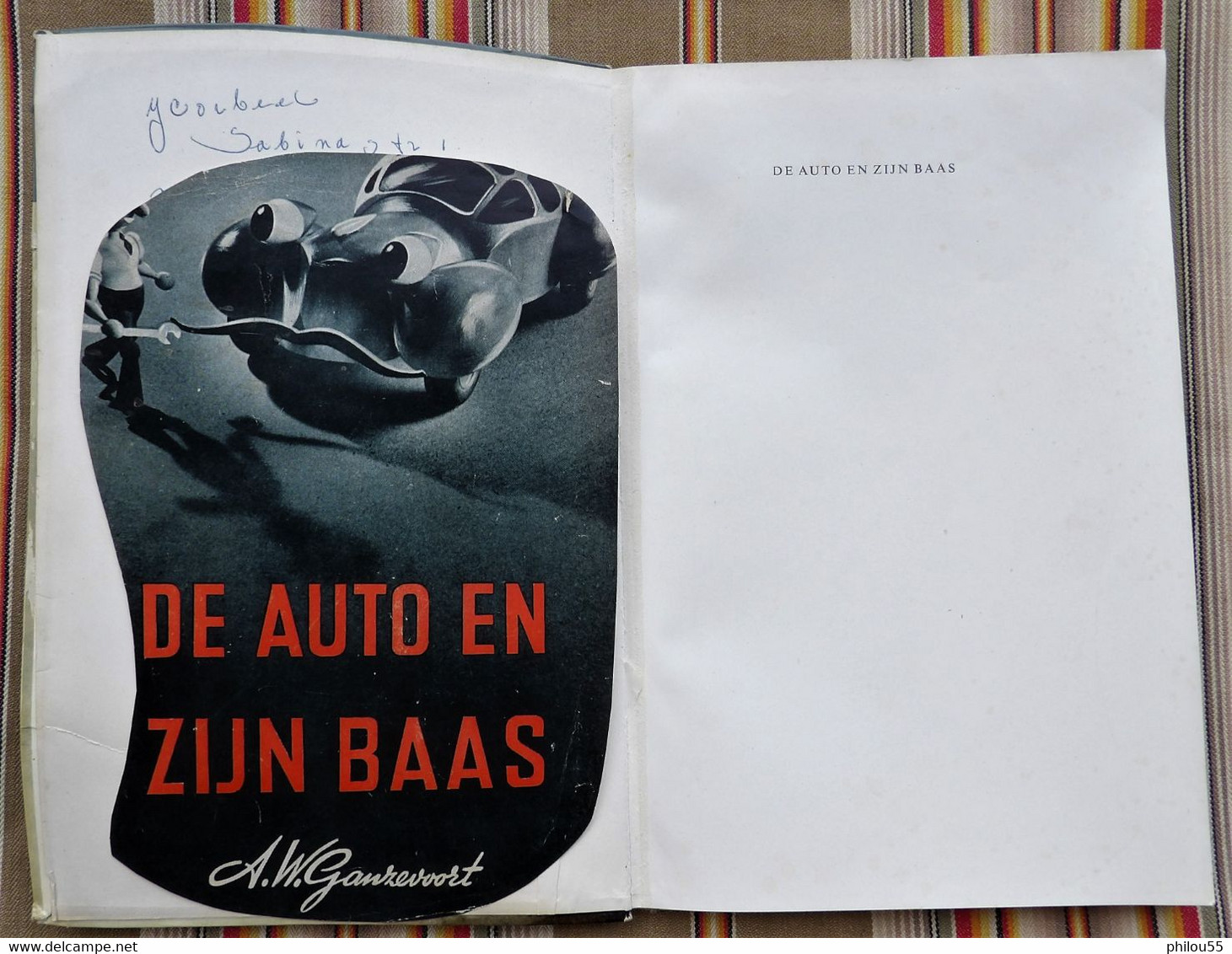 Livre DE AUTO EN ZIJN BAAS 3eme Edition 1955 A. W. GANZEVOORT - Praktisch