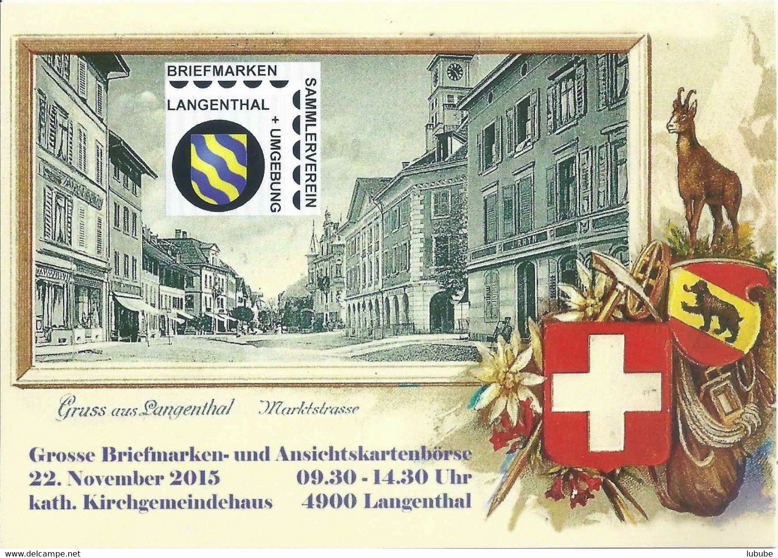 Gruss Aus Langenthal - Briefmarken-/Ansichtskartenbörse  (2 Repro Karten)         2015/16 - Langenthal